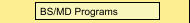 BS/MD Programs
